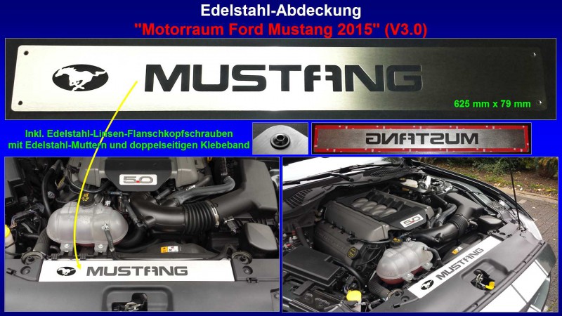 Präsentation Edelstahl-Abdeckung ''Motorraum Ford Mustang VI'' (V3.0).jpg