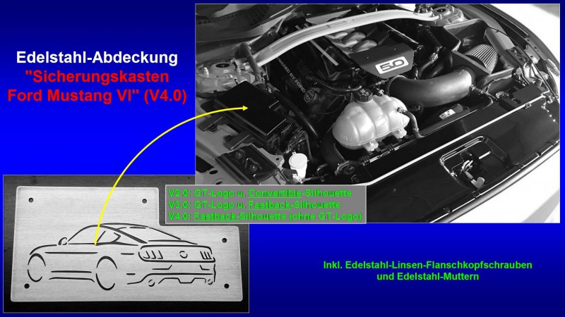 Präsentation Edelstahl-Abdeckung ''Sicherungskasten Ford Mustang VI'' (V4.0) [Fastback-Silhouette (ohne GT-Logo)].jpg