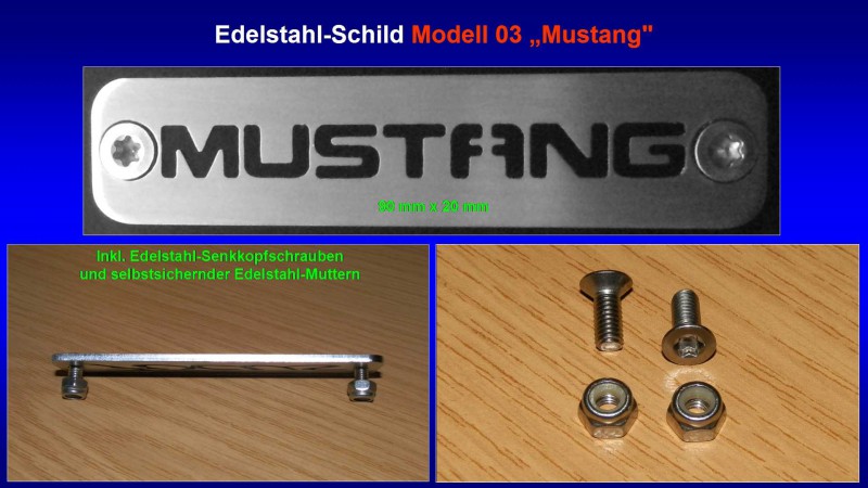 Präsentation Edelstahl-Schild Modell 03 ''MUSTANG'' - Bild 1.jpg