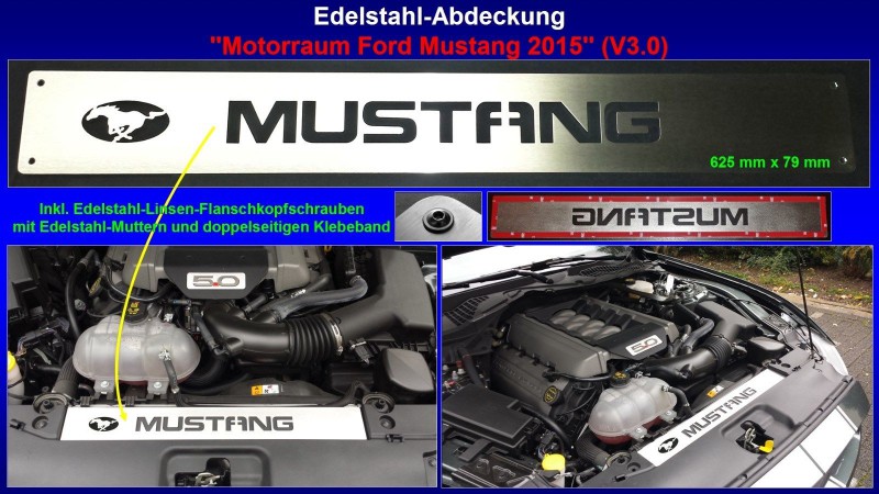 Edelstahl-Abdeckung Motorrraum Ford Mustang 2015 V3.0 [mit MUSTANG und Pony].jpg
