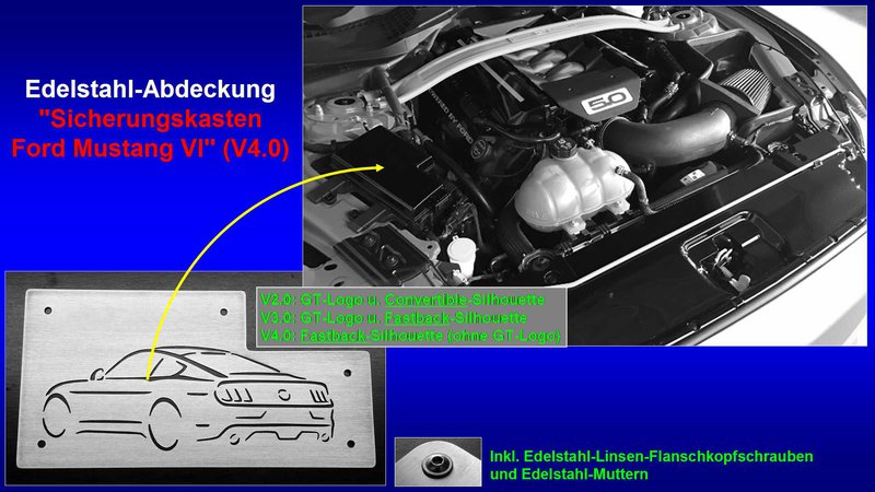 Präsentation Edelstahl-Abdeckung ''Sicherungskasten Ford Mustang VI'' (V4.0) [Fastback-Silhouette (ohne GT-Logo)].jpg