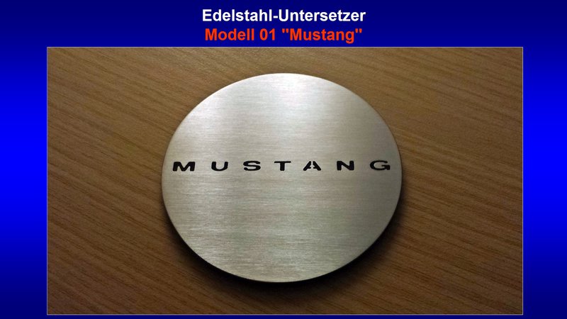 Präsentation Edelstahl-Untersetzer Modell 01 ''Mustang''.jpg